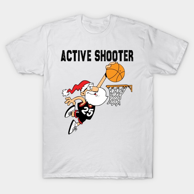 Active Shooter Basketball Funny Santa Playing Basketball T-Shirt by DesignHND